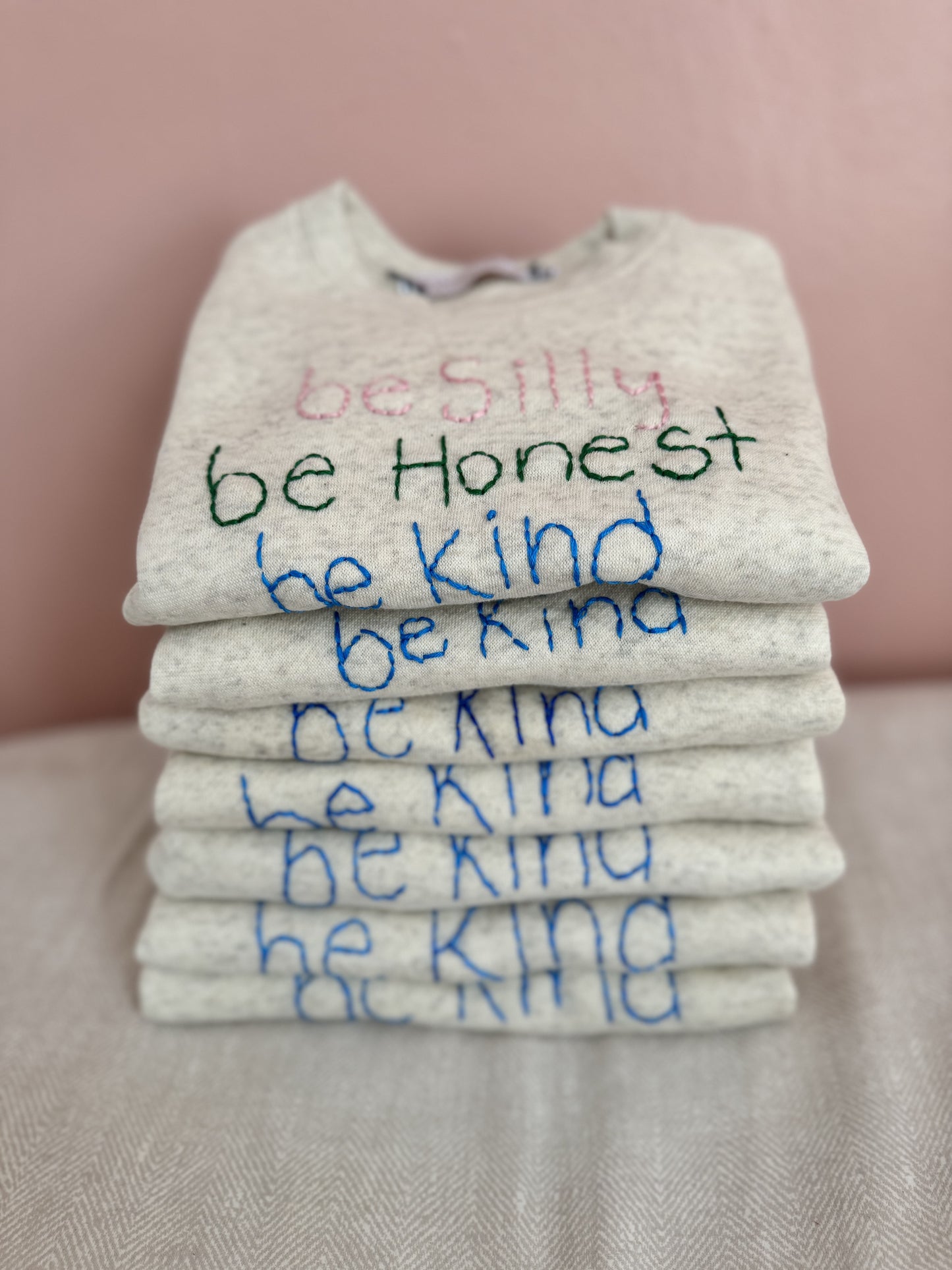 Be silly, be honest, be kind